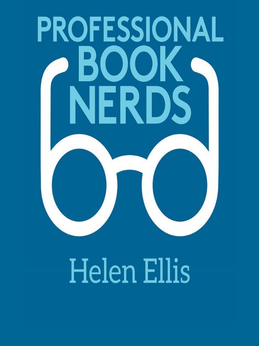 Title details for Helen Ellis Interview by Professional Book Nerds - Available